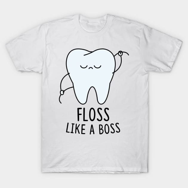 Floss Like A Boss T-Shirt by redbarron